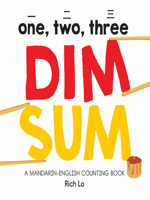 Title details for One, Two, Three Dim Sum by Rich Lo - Available